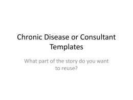 Chronic Disease or Consultant Templates