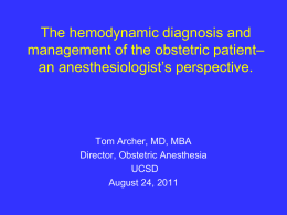 Obstetric Anesthesia— What the obstetrician should know.