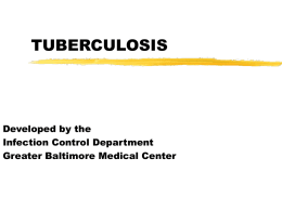 TUBERCULOSIS - Greater Baltimore Medical Center