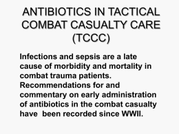 ANTIBIOTICS IN TACTICAL COMBAT CASUALTY CARE (TCCC)