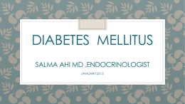 Diabetes mellitus salma ahi md ,endocrinologist