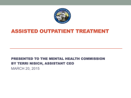 ASSISTED OUTPATIENT TREATMENT WORK GROUP …