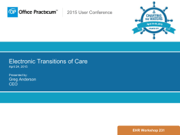 Electronic Transitions of Care April 24, 2015 Presented by