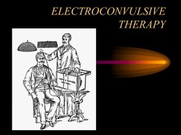 ELECTROCONVULSIVE THERAPY