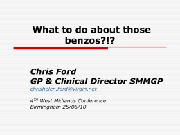 What is possible with benzodiazepines?!