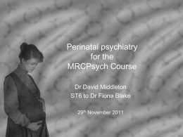 Perinatal psychiatry for the MRCPsych Course