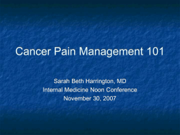 Cancer Pain Management 101 - VCU Internal Medicine