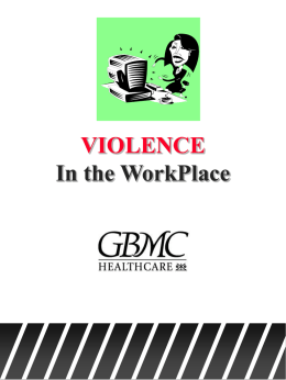 VIOLENCE In the WorkPlace - Greater Baltimore Medical