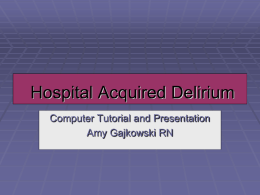 Hospital Acquired Delirium