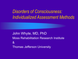 Disorders of Consciousness: Assessment & Treatment