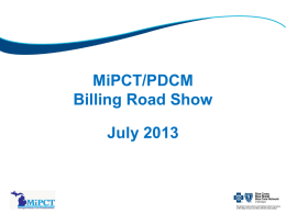 MiPCT/PDCM Billing Road Show - MiPCT Demonstration Project