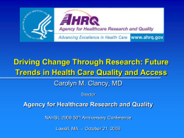 Future Trends in Health Care Quality and Access