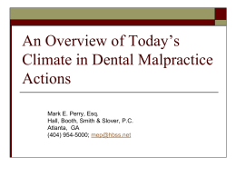 An Overview of Today’s Climate in Dental Malpractice Actions
