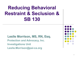 Reducing Behavioral Restraint & Seclusion & SB 130