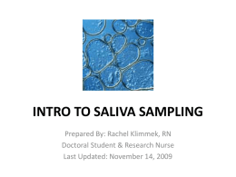 REVIEW OF SALIVA SAMPLING: It’s Mmm, Mmm, good.