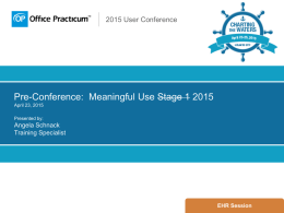 Pre-Conference: Meaningful Use Stage 1 2015 April 23, 2015