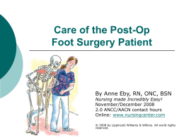 Care of the Post-Op Foot Surgery Patient