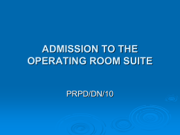 ADMISSION TO THE OPERATING ROOM SUITE