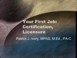 Your First Job: Certification, Licensure