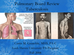 Pulmonary Board Review Tuberculosis