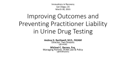 Improving Utilization and Outcomes of Urine Drug Testing