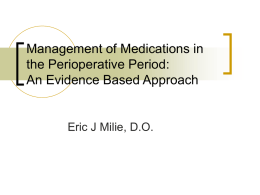 Management of Medications in the Perioperative Period: An