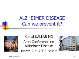 ALZHEIMER DISEASE Can we prevent it?