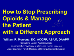 Safe Prescribing of Opioids for Chronic Pain: