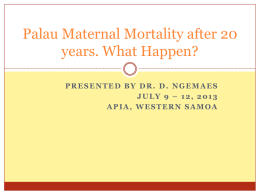 Maternal Mortality 2009 file # 25001 Died July 13, 2009