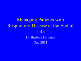 Managing Patients with Respiratory Disease at the End of life