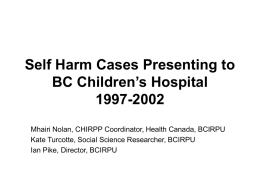Self Harm Cases Presenting to BC Children’s Hospital 1997-2002
