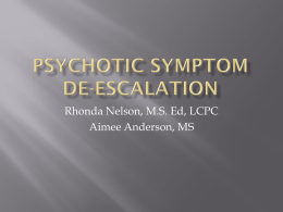 Psychotic Symptom De-Escalation