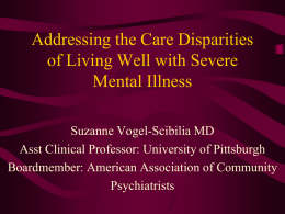 Addressing the Care Disparities of Living Well with Severe Mental