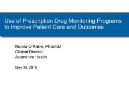 Use of PDMP to Improve Patient Care and Outcomes – O`Kane