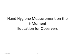 Hand Hygiene Measurement on the 5 Moment Education for