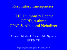 Respiratory Emergencies: CHF, Pulmonary