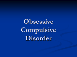 Obsessive Complusive Disorder