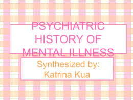 PSYCHIATRIC HISTORY OF MENTAL ILLNESS