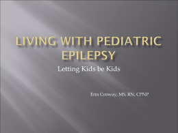 Living with Pediatric Epilepsy - FACES (Finding a Cure for Epilepsy
