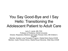 You Say Good-Bye and I say Hello: Transitoning the Adolescent