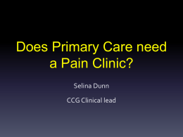 Does Primary Care need a Pain Clinic?