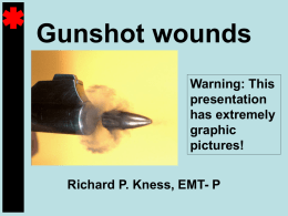 Gunshot Wounds - INHS Health Training