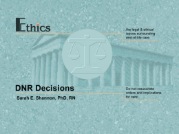 Slide 3 Ethics: DNR Decisions TNEEL-NE