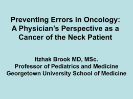 Preventing Errors in Oncology: Physician`s Perspective As A Cancer