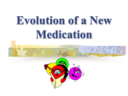 Evolution of a New Medication