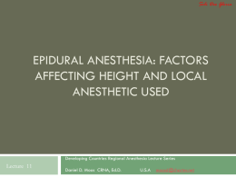 Epidural Anesthesia: Factors Affecting Height and Local Anesthetic