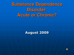 Is Addiction an Acute or Chronic Illness?