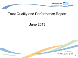 Trust Quality and Performance Report 28 June 2013