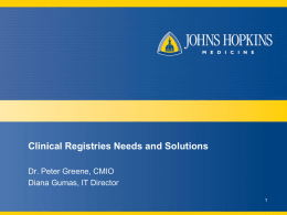 Clinical Registries Needs and Solutions