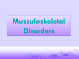 Musculoskeltal Disorders